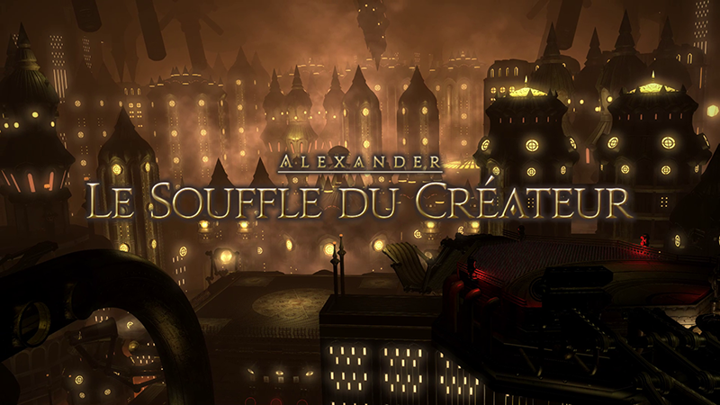 Final Fantasy XIV Alexander - Le Souffle du Créateur